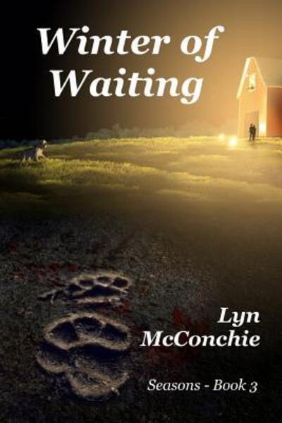 Winter of Waiting - Lyn Mcconchie - Books - Cloudbank Creations - 9780958249584 - November 22, 2015