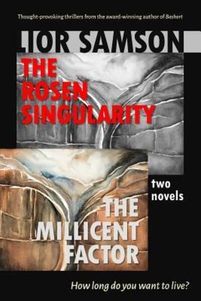 Cover for Lior Samson · The Rosen Singularity - The Millicent Factor (Pocketbok) (2016)