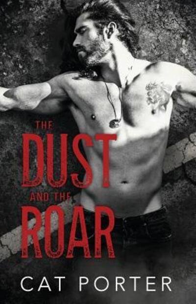 Cover for Cat Porter · The Dust and the Roar (Paperback Book) (2019)