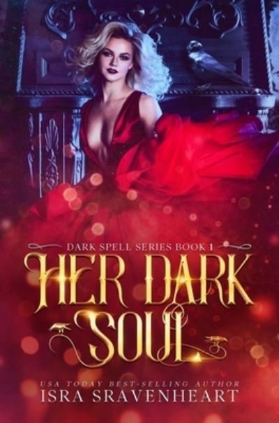 Cover for Isra Sravenheart · Her Dark Soul (Hardcover bog) (2021)