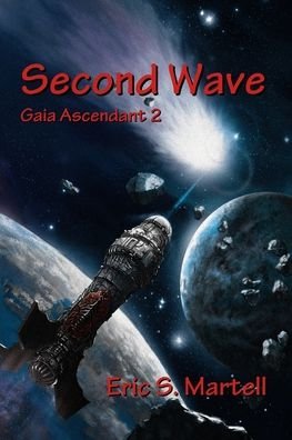 Eric S Martell · Second Wave (Paperback Book) (2022)