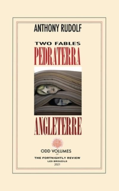 Pedraterra & Angleterre - Anthony Rudolf - Livros - Odd Volumes - 9780999136584 - 9 de junho de 2021