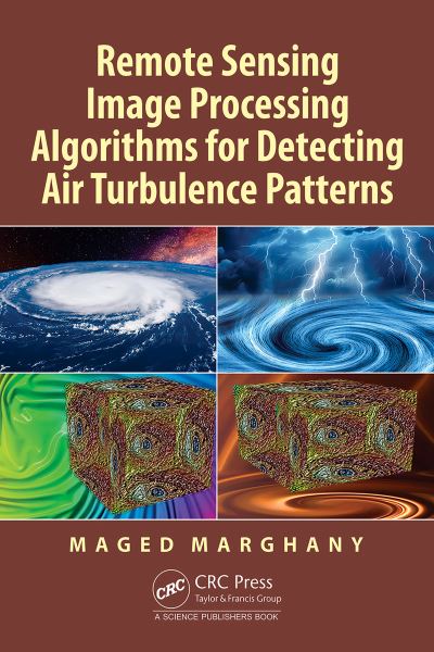 Cover for Maged Marghany · Remote Sensing Image Processing Algorithms for Detecting Air Turbulence Patterns (Hardcover Book) (2024)