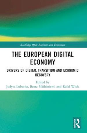 Cover for The European Digital Economy: Drivers of Digital Transition and Economic Recovery - Routledge Open Business and Economics (Paperback Book) (2025)