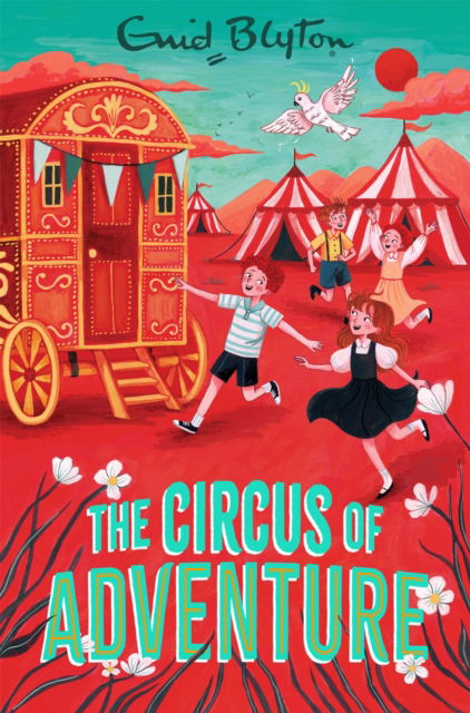 Cover for Enid Blyton · The Circus of Adventure (Paperback Book) (2026)