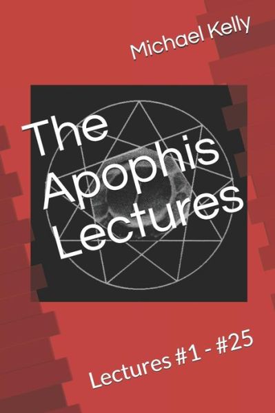 Cover for Michael Kelly · The Apophis Lectures (Paperback Book) (2019)