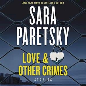 Cover for Sara Paretsky · Love &amp; Other Crimes Lib/E (CD) (2020)