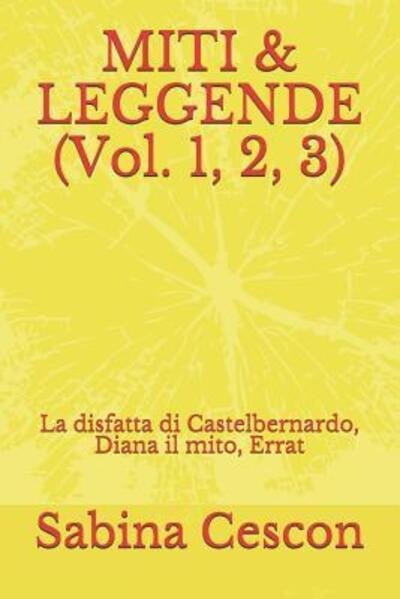 Cover for Sabina Cescon · MITI &amp; LEGGENDE (Vol. 1, 2, 3) (Paperback Book) (2019)