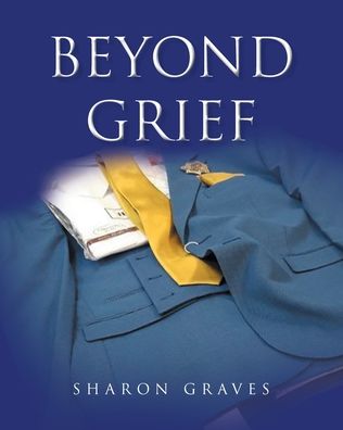 Cover for Sharon Graves · Beyond Grief (Paperback Book) (2021)