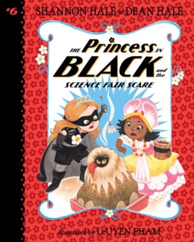 Cover for Shannon Hale · The Princess in Black and the Science Fair Scare: #6 (Hardcover Book) (2021)