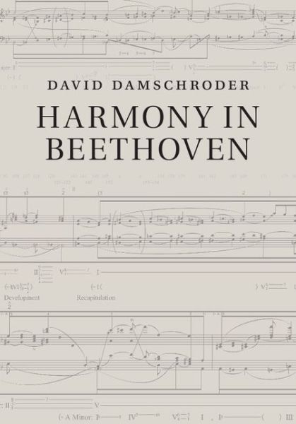 Cover for Damschroder, David (University of Minnesota) · Harmony in Beethoven (Innbunden bok) (2016)