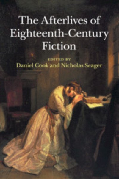 Cover for Daniel Cook · The Afterlives of Eighteenth-Century Fiction (Paperback Bog) (2018)