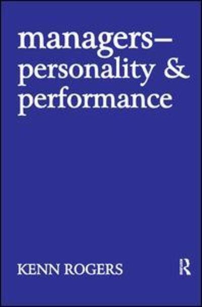 Cover for Kenn Rogers · Managers: Personality and Performance (Innbunden bok) (2017)