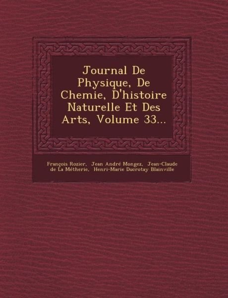 Journal De Physique, De Chemie, D'histoire Naturelle et Des Arts, Volume 33... - François Rozier - Bøger - Saraswati Press - 9781249928584 - 1. oktober 2012