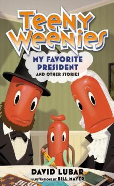 Cover for David Lubar · Teeny Weenies: My Favorite President: And Other Stories - Teeny Weenies (Hardcover Book) (2019)