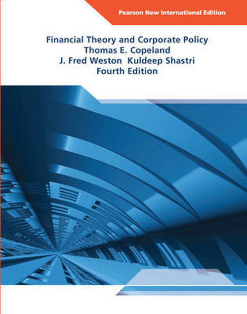 Cover for Thomas Copeland · Financial Theory and Corporate Policy: Pearson New International Edition (Paperback Book) (2013)