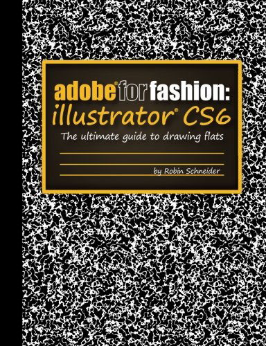 Cover for Robin Schneider · Adobe for Fashion: Illustrator Cs6 (Paperback Book) (2013)