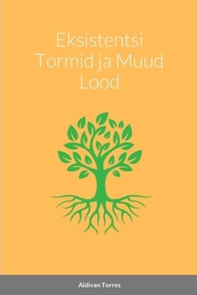 Cover for Aldivan Torres · Eksistentsi Tormid Ja Muud Lood (Bog) (2023)