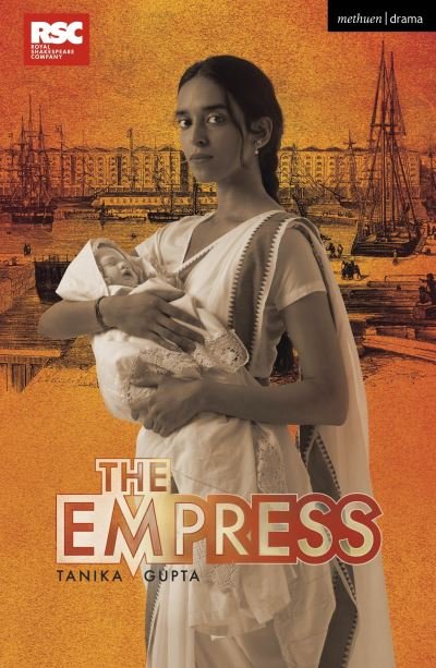 Cover for Gupta, Tanika (Author) · The Empress - Modern Plays (Paperback Book) (2023)