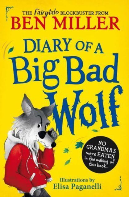 Cover for Ben Miller · Diary of a Big Bad Wolf: Your favourite fairytales from a hilarious new point of view! (Pocketbok) (2025)