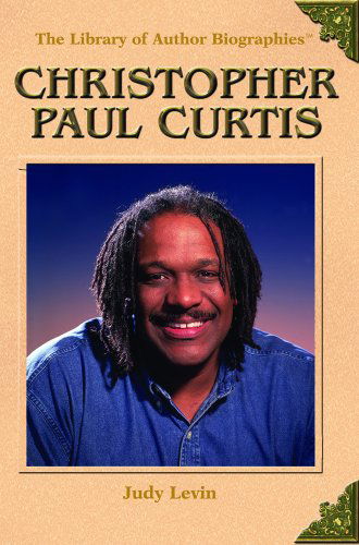 Cover for Judy Levin · Christopher Paul Curtis (Library of Author Biographies) (Hardcover Book) (2005)