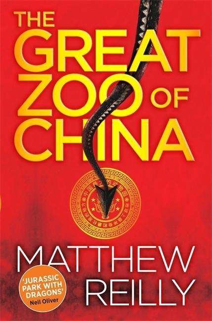 The Great Zoo Of China - Matthew Reilly - Boeken - Orion Publishing Co - 9781409155584 - 14 januari 2016