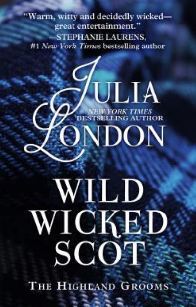 Cover for Julia London · Wild wicked Scot (Bok) [Large print edition. edition] (2017)