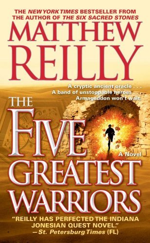 Cover for Matthew Reilly · The Five Greatest Warriors: A Novel - Jack West, Jr. (Taschenbuch) [Reprint edition] (2010)