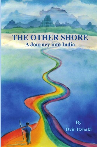 The Other Shore: a Journey into India - Dvir Itzhaki - Books - AuthorHouse - 9781418429584 - June 2, 2004