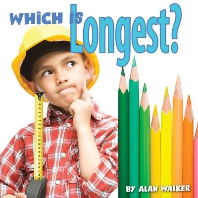 Cover for Alan Walker · Which Is Longest? (Paperback Book) (2021)