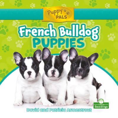 Cover for David Armentrout · French Bulldog Puppies (Hardcover Book) (2021)