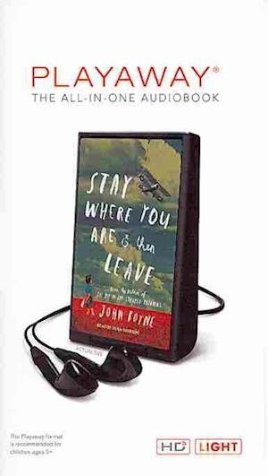 Cover for John Boyne · Stay Where You Are and Then Leave (N/A) (2014)