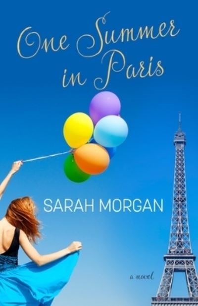 One Summer in Paris - Sarah Morgan - Bücher - Thorndike Press Large Print - 9781432870584 - 11. Dezember 2019