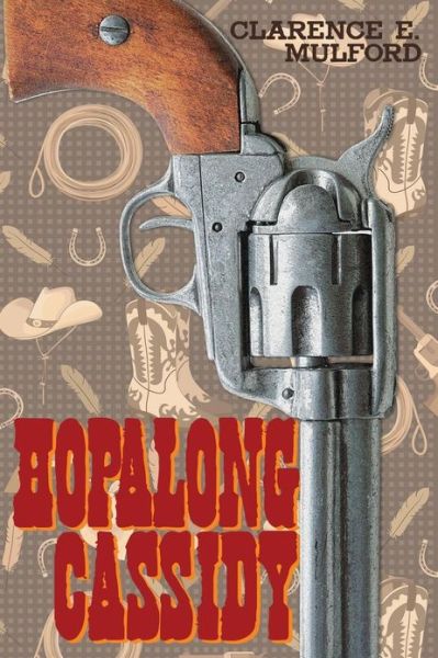 Cover for Clarence E. Mulford · Hopalong Cassidy (Paperback Book) (2024)