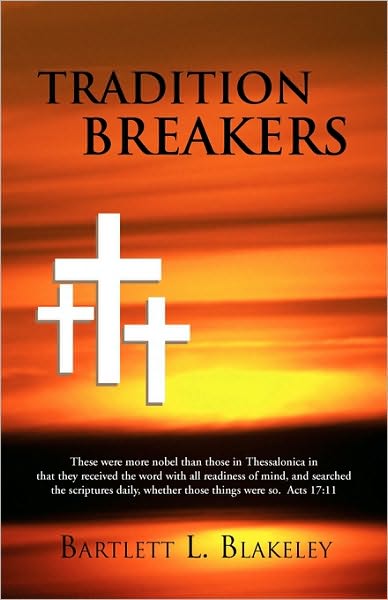 Cover for Bartlett Blakeley · Tradition Breakers (Paperback Book) (2009)