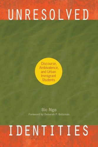 Cover for Bic Ngo · Unresolved Identities: Discourse, Ambivalence, and Urban Immigrant Students (Suny Series, Second Thoughts: New Theoretical Formations) (Paperback Book) (2010)