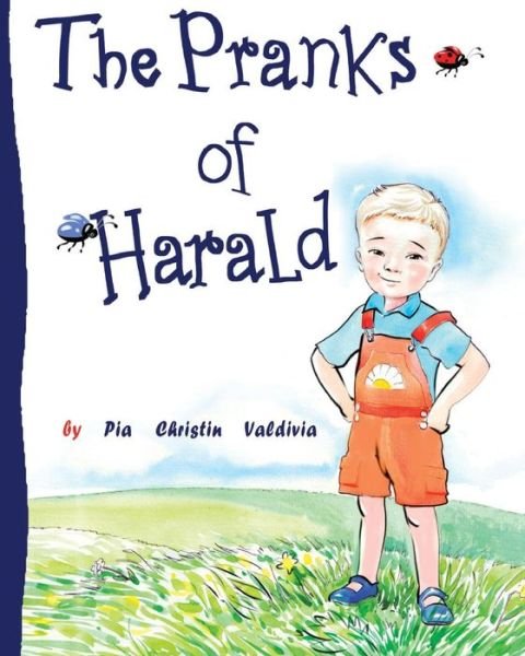 Cover for Pia Christin Valdivia · The Pranks of Harald (Paperback Book) (2009)