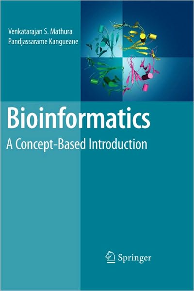 Cover for Venkatarajan Mathura · Bioinformatics: A Concept-Based Introduction (Paperback Book) [Softcover reprint of hardcover 1st ed. 2009 edition] (2010)