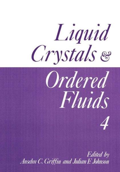 Cover for Anselm C. Griffin · Liquid Crystals and Ordered Fluids: Volume 4 (Paperback Bog) [Softcover reprint of the original 1st ed. 1984 edition] (2011)