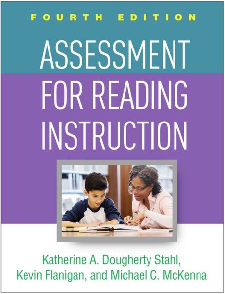 Cover for Stahl, Katherine A. Dougherty (New York University, United States) · Assessment for Reading Instruction, Fourth Edition (Hardcover Book) (2020)