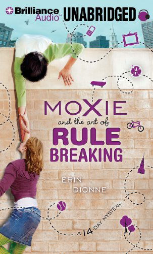 Cover for Erin Dionne · Moxie and the Art of Rule Breaking: a 14-day Mystery (14-day Mysteries) (MP3-CD) [Mp3 Una edition] (2014)