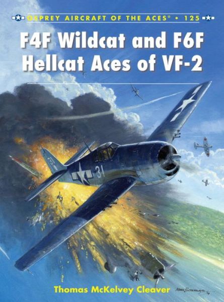 Cover for Thomas McKelvey Cleaver · F4F Wildcat and F6F Hellcat Aces of VF-2 - Aircraft of the Aces (Paperback Book) (2015)