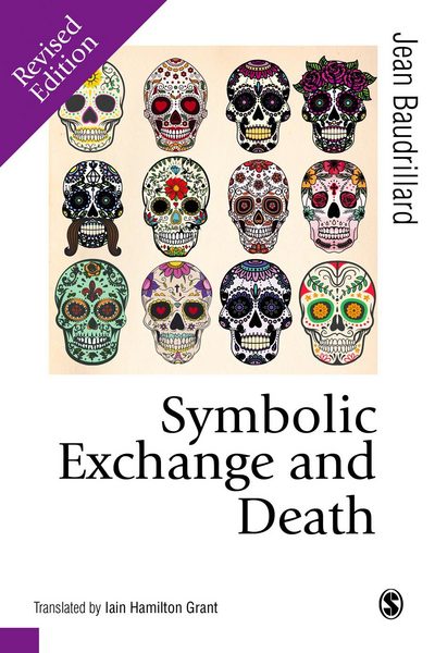 Cover for Jean Baudrillard · Symbolic Exchange and Death - Published in association with Theory, Culture &amp; Society (Paperback Bog) [Revised edition] (2016)