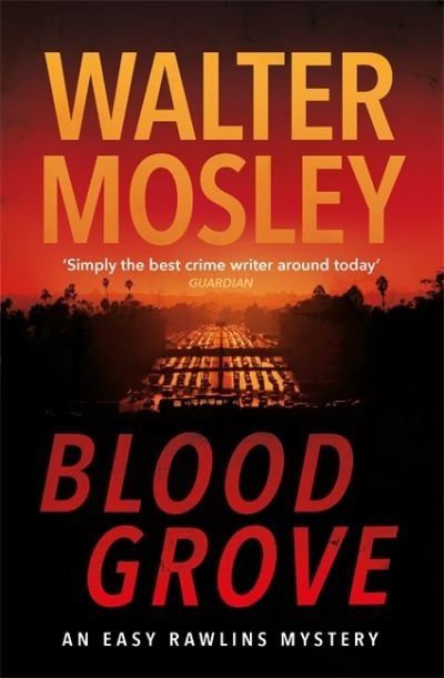 Cover for Walter Mosley · Blood Grove - Easy Rawlins mysteries (Paperback Bog) (2021)