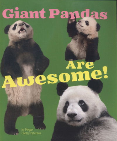 Cover for Megan C Peterson · Giant Pandas Are Awesome! (N/A) (2016)