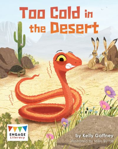 Cover for Kelly Gaffney · Too Cold in the Desert - Engage Literacy Gold (Paperback Book) (2020)