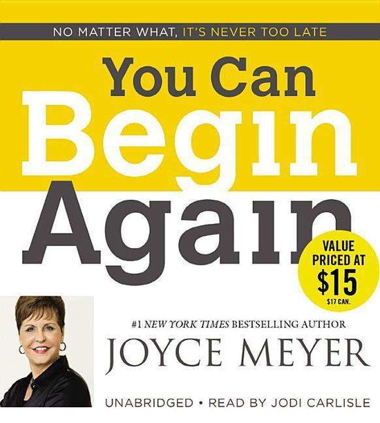 Cover for Joyce Meyer · You Can Begin Again: No Matter What, It's Never Too Late (CD) (2015)