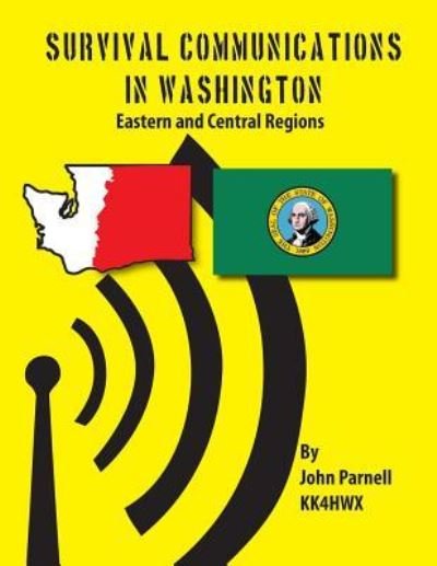 Cover for John Parnell · Survival Communications in Washington: Eastern and Central Regions (Paperback Book) (2012)