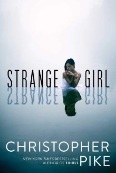 Cover for Christopher Pike · Strange Girl (Paperback Book) (2015)