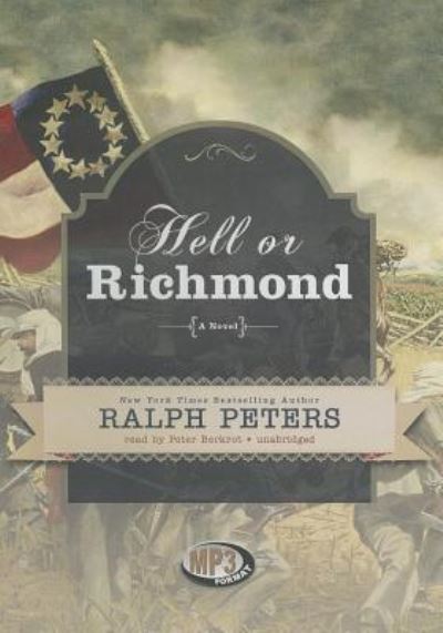 Cover for Ralph Peters · Hell or Richmond (CD) (2013)